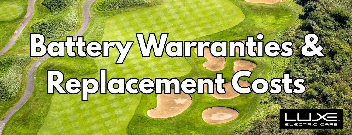Battery Warranties & Replacement Costs: What You Need to Know