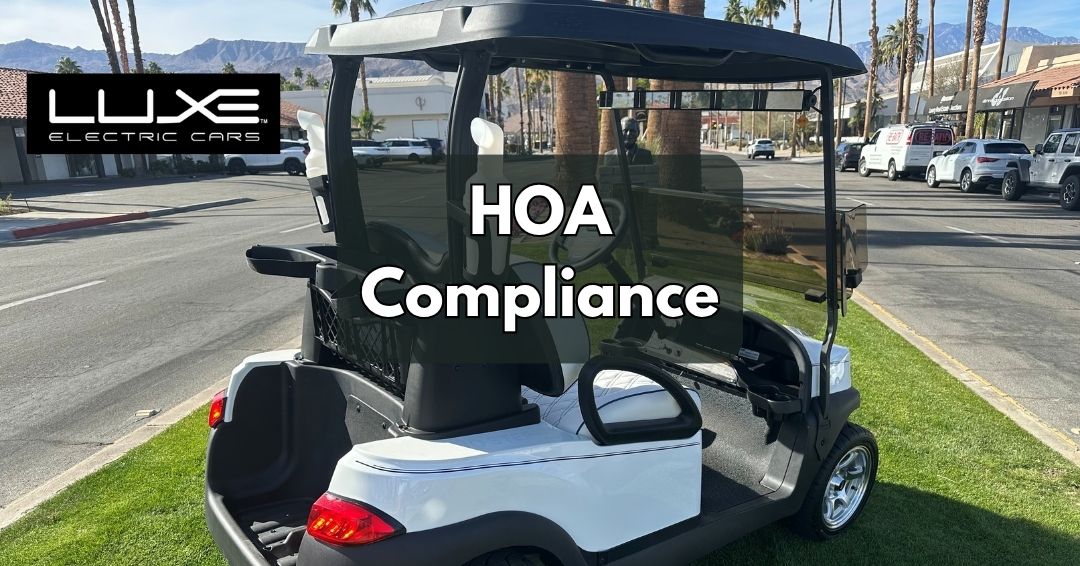 HOA Compliance for Golf Carts in Palm Desert Communities