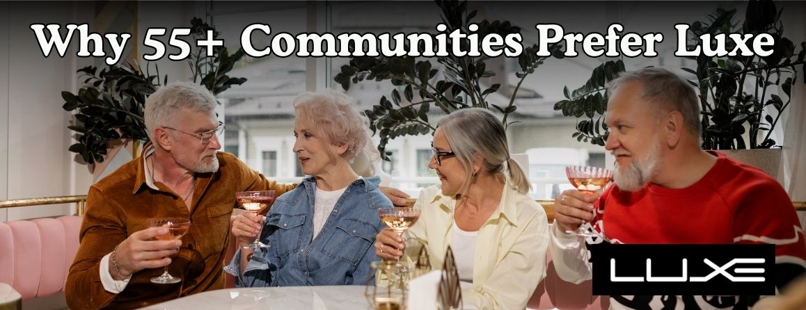 Why 55+ Communities Prefer LUXE Electric Carts